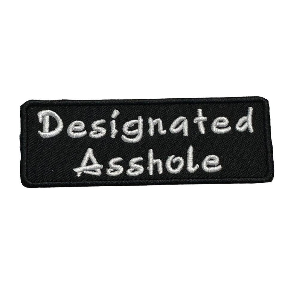Designated Asshole Embroidered Patch